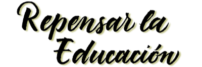 Repensar la educación